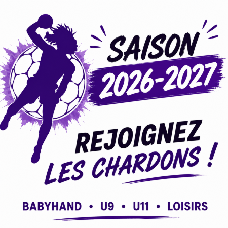 🤾 SAISON 2026-2027 : REJOIGNEZ LES CHARDONS !